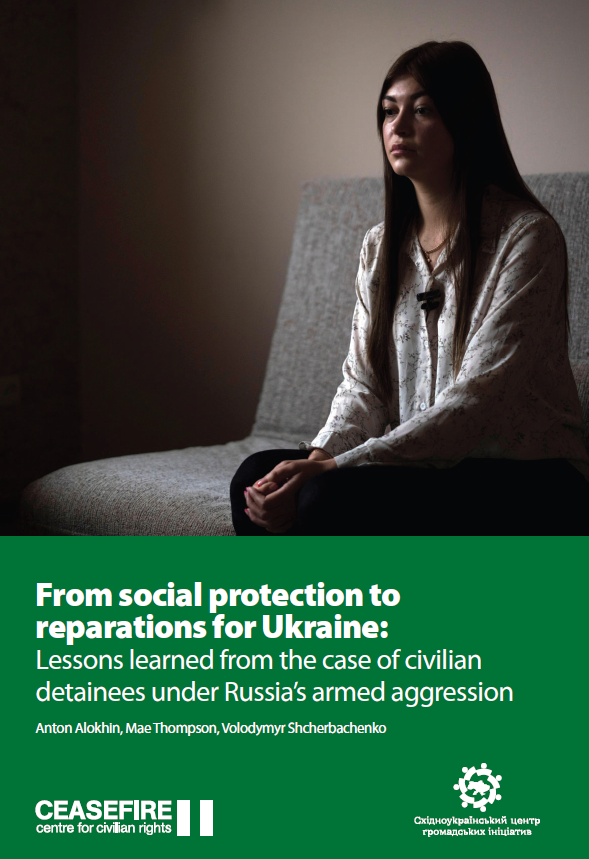 From social protection to reparations for Ukraine: Lessons learned from the case of civilian detainees under Russia’s armed aggression